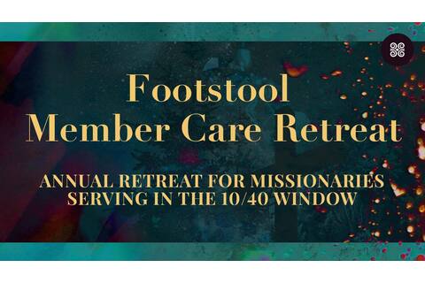 Footstool Memeber Care Retreat 2025